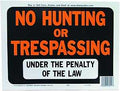 SIGN NO HUNTING/TRESPASSING   