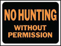 SIGN NO HUNTING W/O PERMISSION