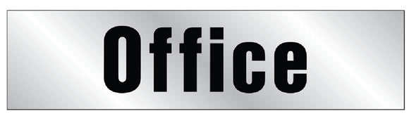 Hy-Ko 459 Graphic Sign, Office, Silver Background, Vinyl, 2 in H x 8 in W Dimensions