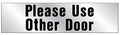 SIGN VNY PLS USE OTHR DR 2X8IN