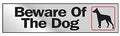 SIGN VNY BEWARE OF THE DOG 2X8