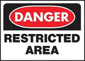 SIGN OSHA DANGER RESTRCTEDAREA
