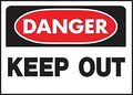 SIGN OSHA DANGER KEEP OUT     