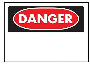 SIGN SAFETY DANGER 10INX14IN  