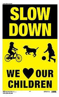 SIGN PLSTC SLOW DOWN Y/B 12X18