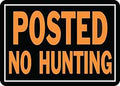 SIGN NO HUNTING 10X14IN ALUM  