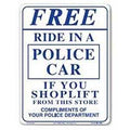 SIGN RIDE IN A POLICE CAR     