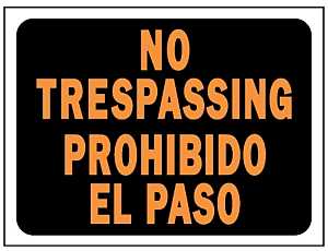 SIGN BILINGUAL NO TRESPASSING 